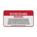 This Area Activity Has Been Declared A Restricted Aluminum Sign (Diamond Reflective)