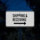 Shipping & Receiving With Arrow Aluminum Sign (HIP Reflective)
