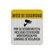 Spanish Security Camera Notice Aluminum Sign (HIP Reflective)
