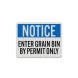 Grain Bin By Permit Aluminum Sign (EGR Reflective)