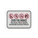 Zero Tolerance For Alcohol Drugs Aluminum Sign (EGR Reflective)
