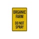 Organic Farm No Spraying Decal (EGR Reflective)