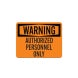 Admittance Authorized Personnel Decal (Non Reflective)