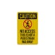 OSHA This Is Not A Pedestrian Walkway Aluminum Sign (EGR Reflective)