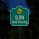 Slow Duck Crossing Aluminum Sign (HIP Reflective)
