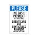 Please No Cash Payments At This Time Corflute Sign (Non Reflective)