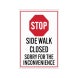 Sidewalk Closed Sorry For The Inconvenience Corflute Sign (Non Reflective)