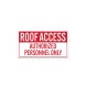 Roof Access Authorized Personnel Only Decal (Non Reflective)