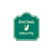 Drive Slowly Kitties At Play Aluminum Sign (Non Reflective)