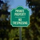 Private Property No Trespassing Aluminum Sign (Non Reflective)