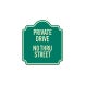 Private Drive No Thru Street Aluminum Sign (Non Reflective)