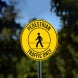 Pedestrian Traffic Only Aluminum Sign (Non Reflective)