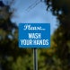 Please Wash Your Hands Aluminum Sign (Non Reflective)