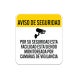Spanish Monitored By Surveillance Cameras Aluminum Sign (Non Reflective)