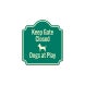 Keep Gate Closed Dogs At Play Aluminum Sign (Non Reflective)