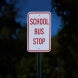 School Bus Stop Aluminum Sign (Diamond Reflective)