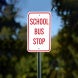 School Bus Stop Aluminum Sign (Non Reflective)