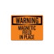 OSHA Magnetic Field In Place Aluminum Sign (Non Reflective)