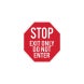 Stop Exit Only Do Not Enter Sign Aluminum Sign (Non Reflective)