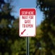 Stop Here Wait For Gate To Open Aluminum Sign (Non Reflective)