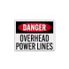 Overhead Power Lines Aluminum Sign (EGR Reflective)