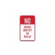 No School Drop Off Or Pick Up Aluminum Sign (Non Reflective)