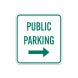 Public Parking Aluminum Sign (Non Reflective)