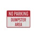 No Parking Dumpster Area Aluminum Sign (EGR Reflective)
