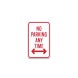 No Parking Any Time Aluminum Sign (Non Reflective)
