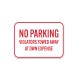No Parking Violators Towed Aluminum Sign (Non Reflective)