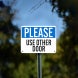 Use Other Door Aluminum Sign (Non Reflective)
