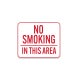 No Smoking In This Area Aluminum Sign (Non Reflective)