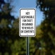 Not Responsible For Theft Or Damage Aluminum Sign (Non Reflective)