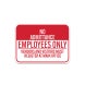 Authorized Employees Only Aluminum Sign (Non Reflective)