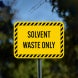 Solvent Waste Only Aluminum Sign (Non Reflective)