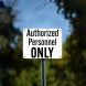 Authorized Personnel Only Aluminum Sign (Non Reflective)