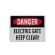 OSHA Electric Gate Keep Clear Aluminum Sign (HIP Reflective)