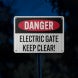 OSHA Electric Gate Keep Clear Aluminum Sign (HIP Reflective)