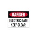OSHA Electric Gate Keep Clear Aluminum Sign (Non Reflective)