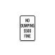 No Dumping $500 Fine Aluminum Sign (Non Reflective)