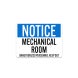 Mechanical Room Unauthorized Personnel Keep Out Aluminum Sign (Non Reflective)