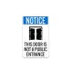 OSHA This Door Is Not A Public Entrance Aluminum Sign (Non Reflective)