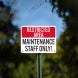Maintenance Staff Only Aluminum Sign (Non Reflective)