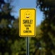 Smile You Are On Camera Aluminum Sign (Non Reflective)