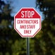 Stop Contractors and Staff Only Aluminum Sign (Non Reflective)