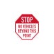 Stop No Vehicles Beyond This Point Aluminum Sign (Non Reflective)