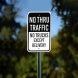 No Thru Traffic No Trucks Except Delivery Aluminum Sign (Non Reflective)