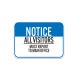 Notice All Visitors Must Report To Main Office Aluminum Sign (Non Reflective)