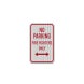 No Parking Firefighters Only Aluminum Sign (HIP Reflective)