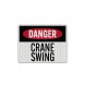Danger Crane Swing Aluminum Sign (EGR Reflective)